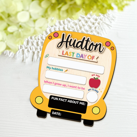Personalized First and Day Last Day of School Sign, Interchangeable Names SS92